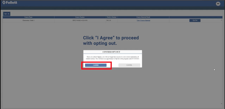 Confirmation opt-out dialog highlighting the “I Agree” button to proceed.